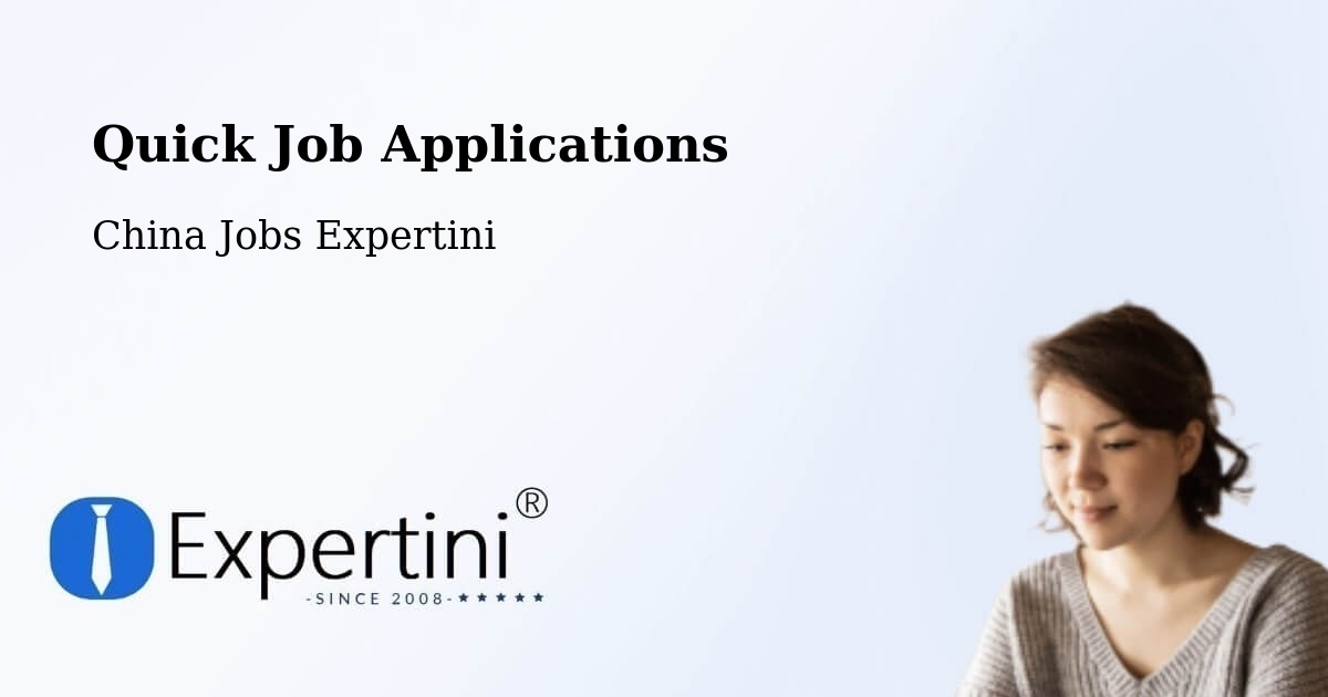 Quick Apply Feature – Zhuhai - China Jobs Expertini